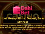 Dahibet-Hesap-Silme-Oncesi-Sirasi-ve-Sonrasi-1786641146.jpg