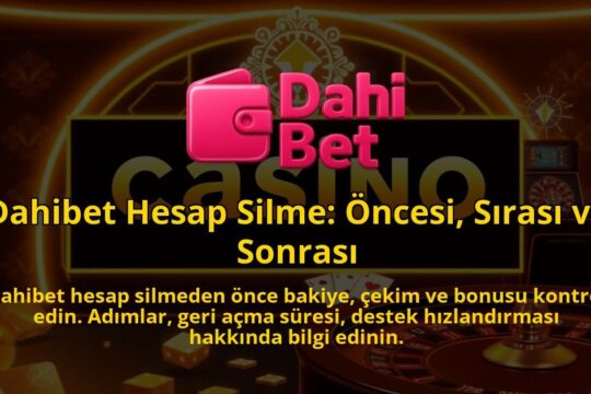 Dahibet-Hesap-Silme-Oncesi-Sirasi-ve-Sonrasi-1786641146.jpg